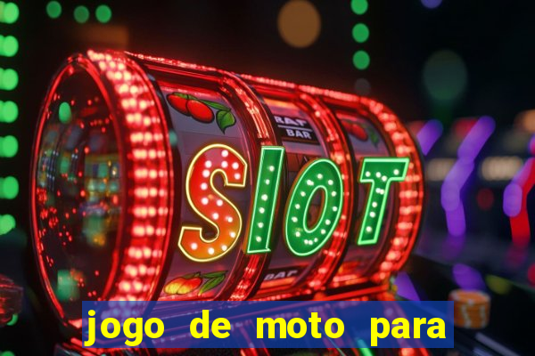 jogo de moto para dar grau